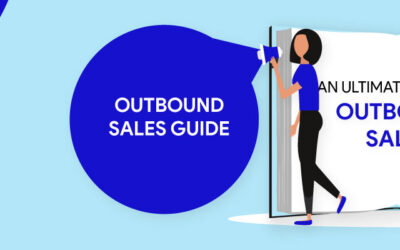 An Ultimate Guide to Outbound Sales.